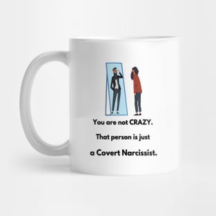 Crazy Covert Narcissist Mug